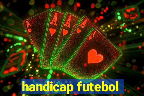 handicap futebol